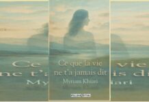 “Ce que la vie ne t’a jamais dit” : le premier roman bouleversant de Myriam Khiari entre réel et introspection
